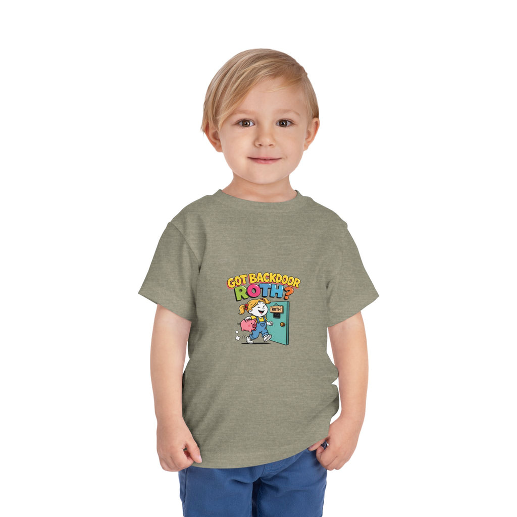 GOT BACKDOOR ROTH? Girls' Toddler Tee | Funny Finance Kids Clothing