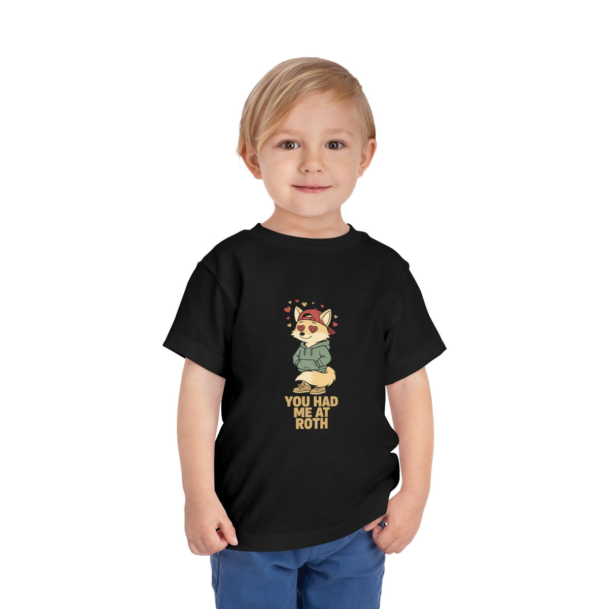 YOU HAD ME AT ROTH. Toddler Tee