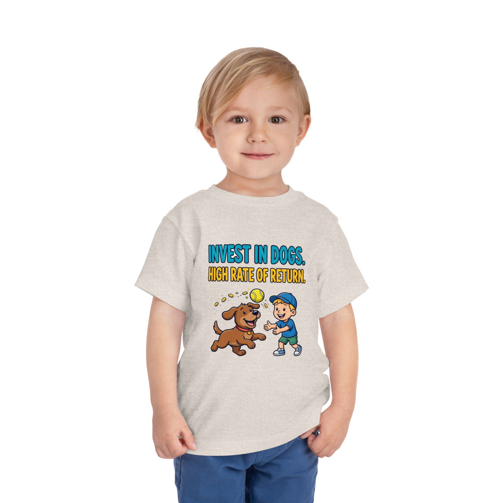 INVEST IN DOGS. HIGH RATE OF RETURN. Boys' Toddler Tee | Funny Finance Kids Clothing