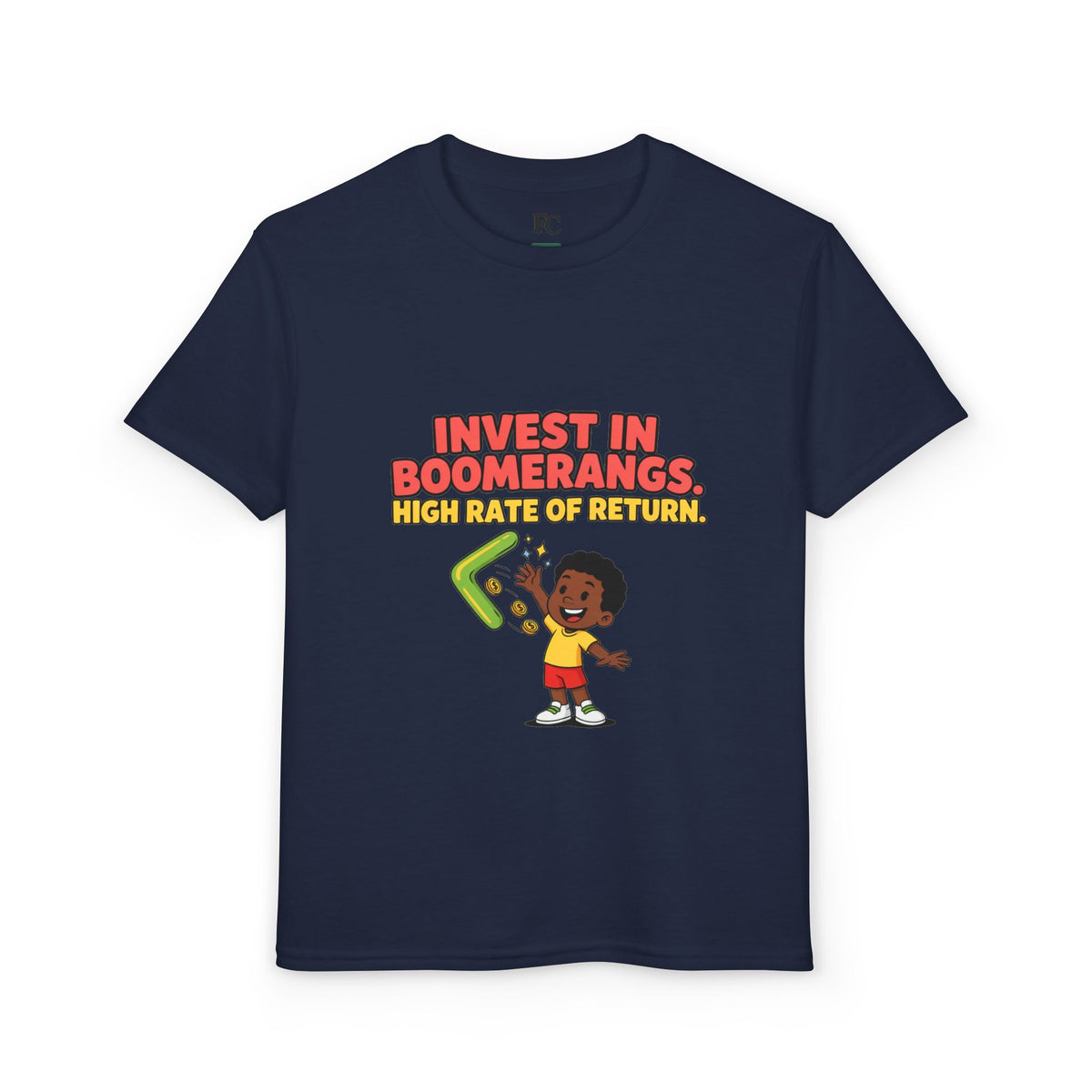 INVEST IN BOOMERANGS. HIGH RATE OF RETURN. Boys' Youth Tee | Funny Finance Kids Clothing