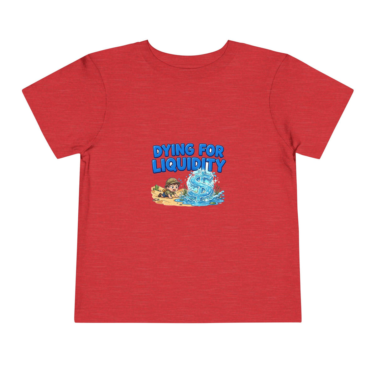 DYING FOR LIQUIDITY. Boys' Toddler Tee | Funny Finance Kids Clothing