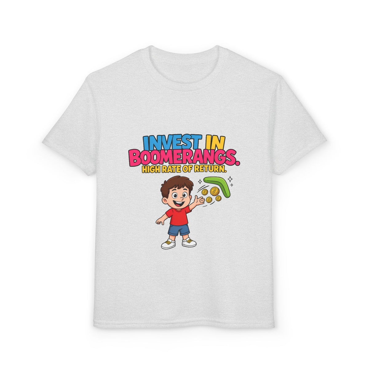 INVEST IN BOOMERANGS. HIGH RATE OF RETURN. Boys' Youth Tee | Funny Finance Kids Clothing