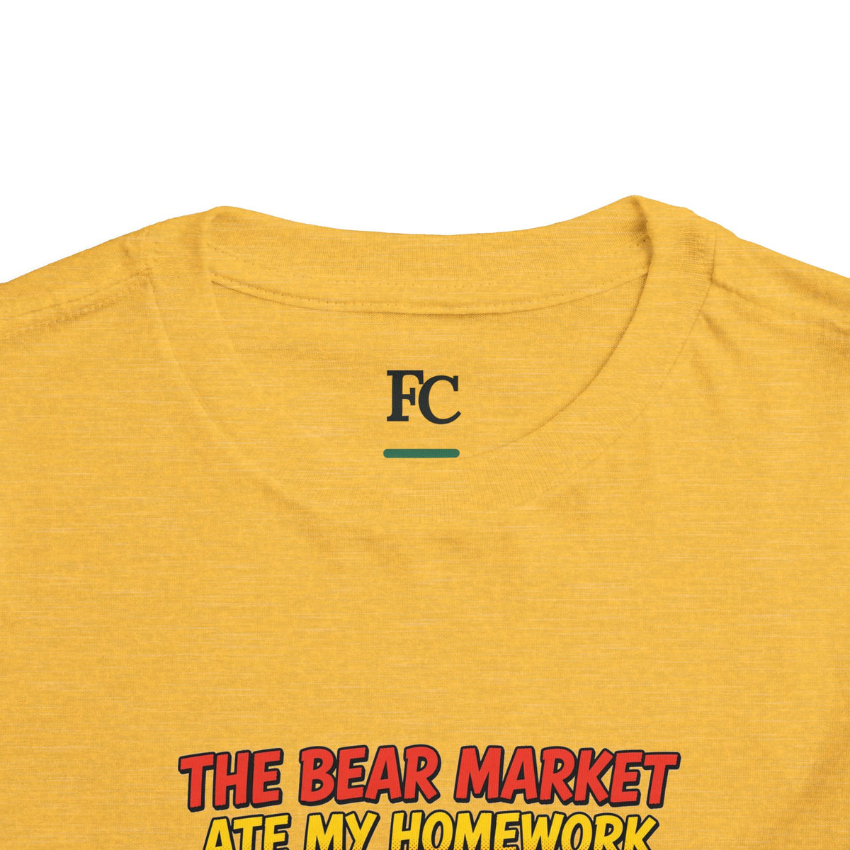 THE BEAR MARKET ATE MY HOMEWORK. Toddler Tee | Funny Finance Kids Clothing