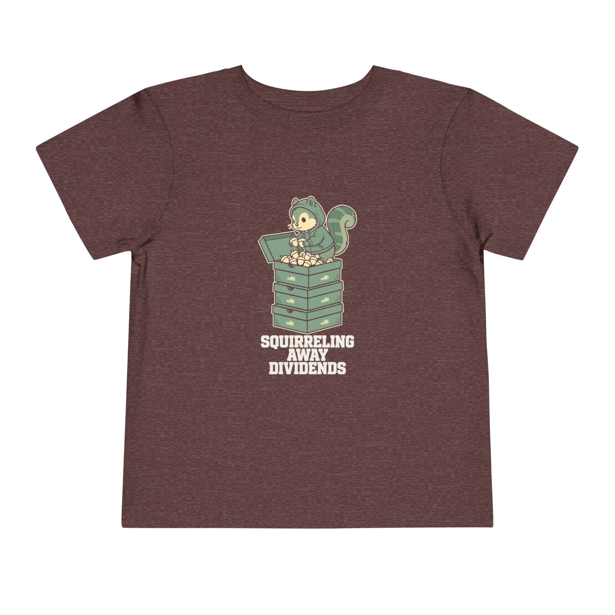SQUIRRELING AWAY DIVIDENDS. Toddler Tee