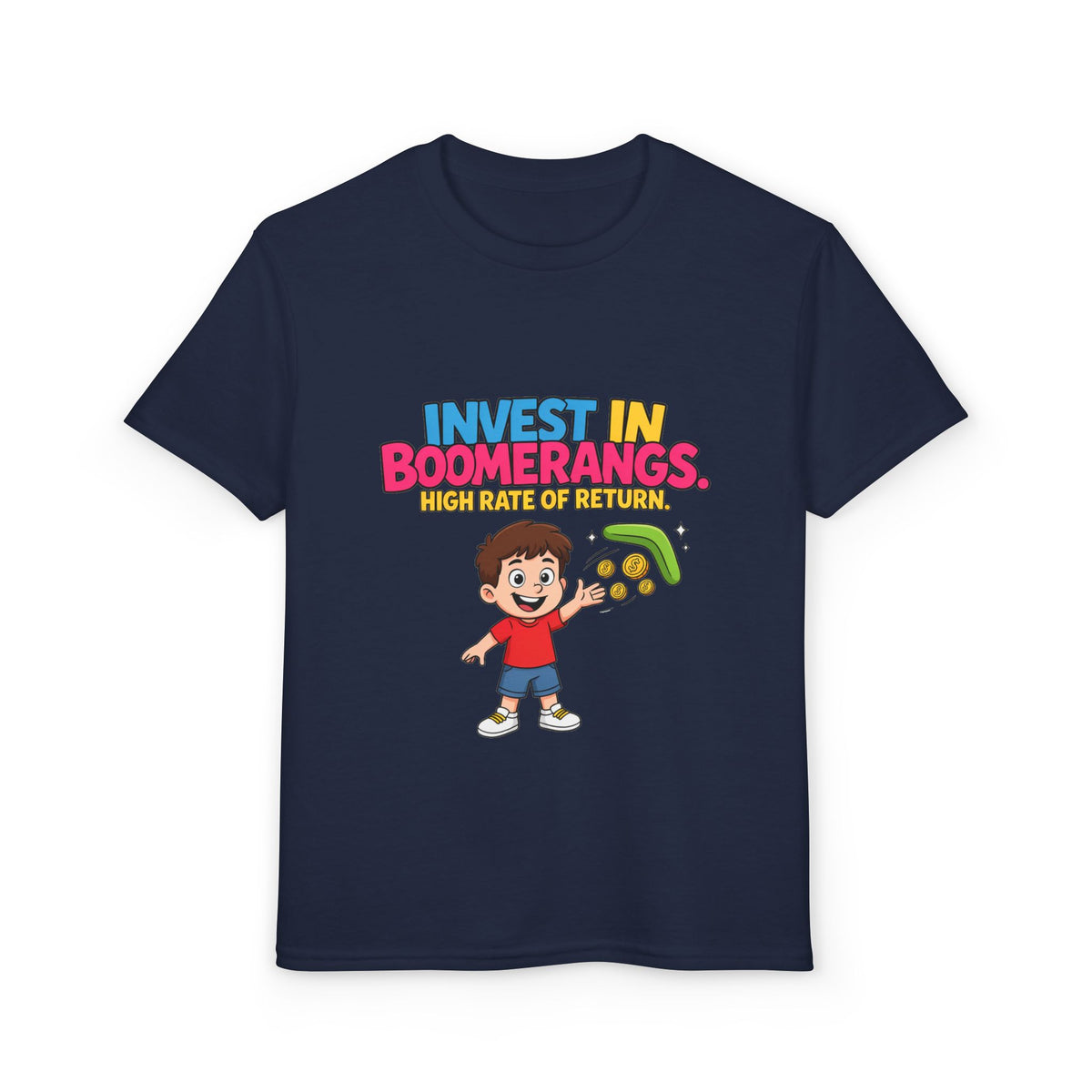 INVEST IN BOOMERANGS. HIGH RATE OF RETURN. Boys' Youth Tee | Funny Finance Kids Clothing