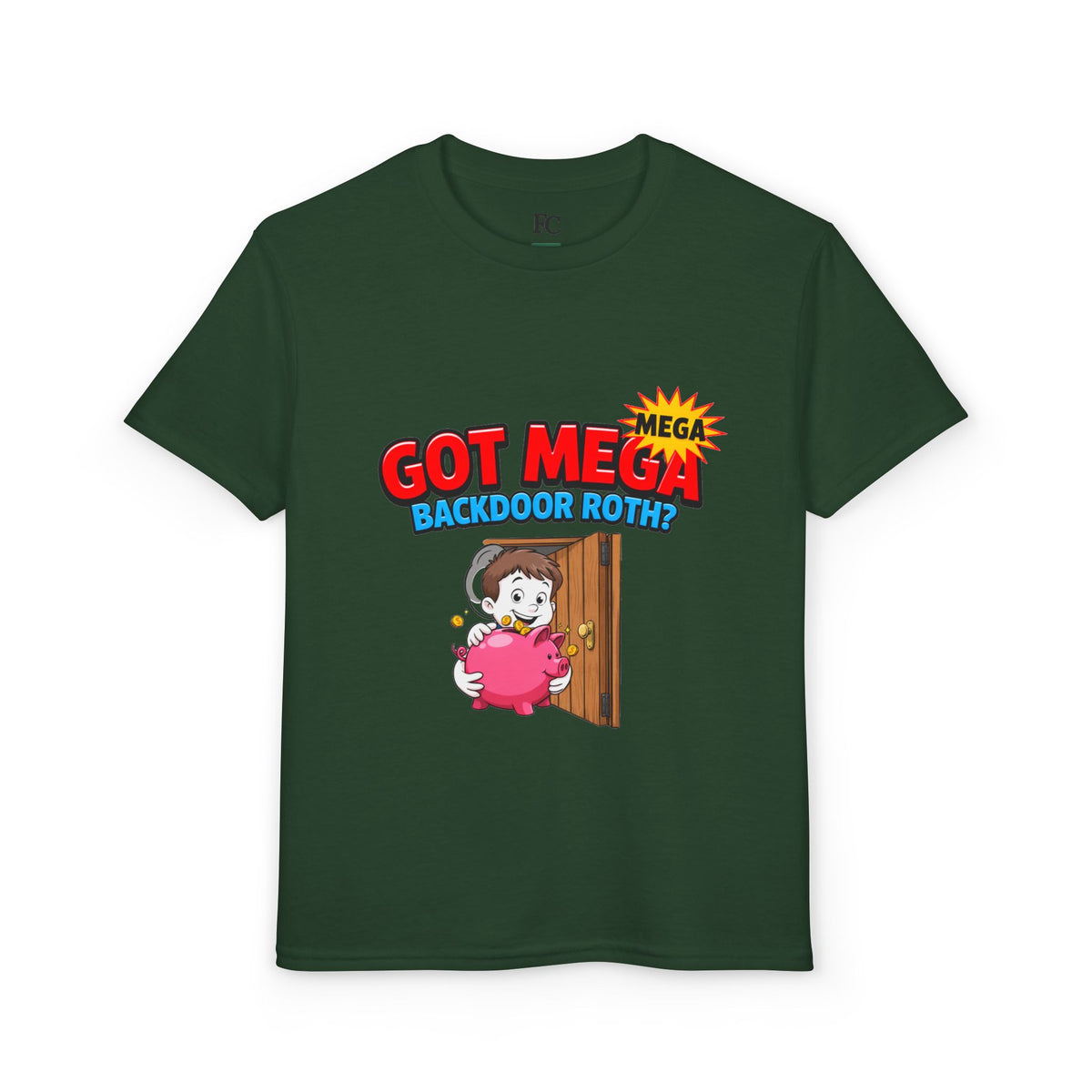 GOT MEGA BACKDOOR ROTH? Boys' Youth Tee | Funny Finance Kids Clothing