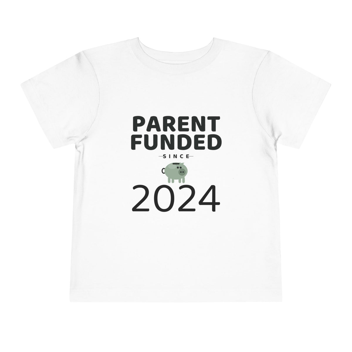 PARENT FUNDED SINCE [YEAR]. Toddler Tee | Personalized Funny Finance Kids Shirt