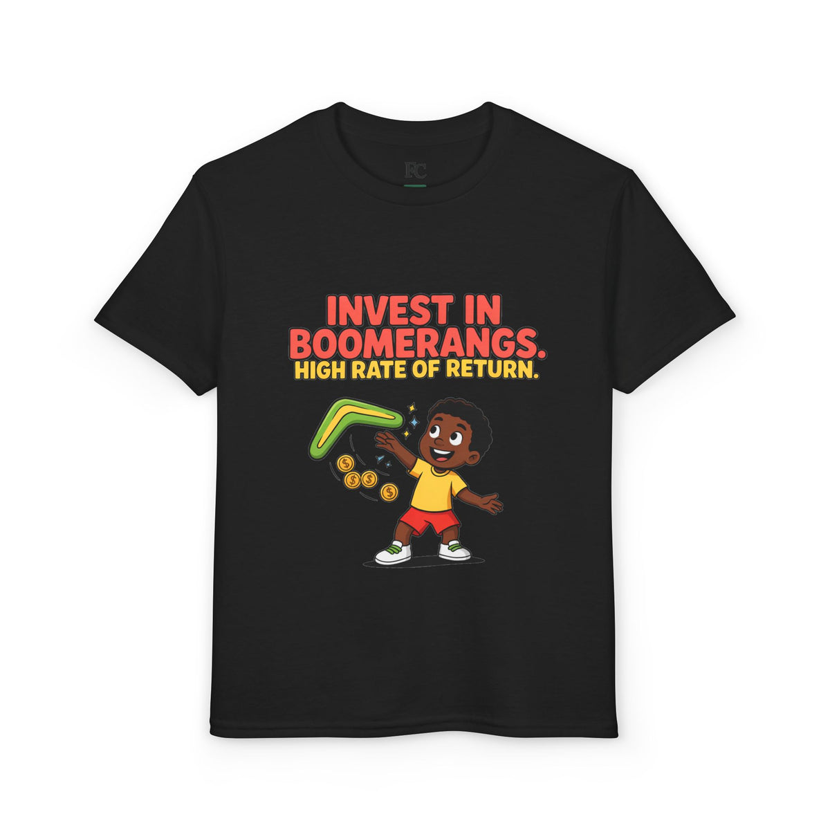 INVEST IN BOOMERANGS. HIGH RATE OF RETURN. Boys' Youth Tee | Funny Finance Kids Clothing