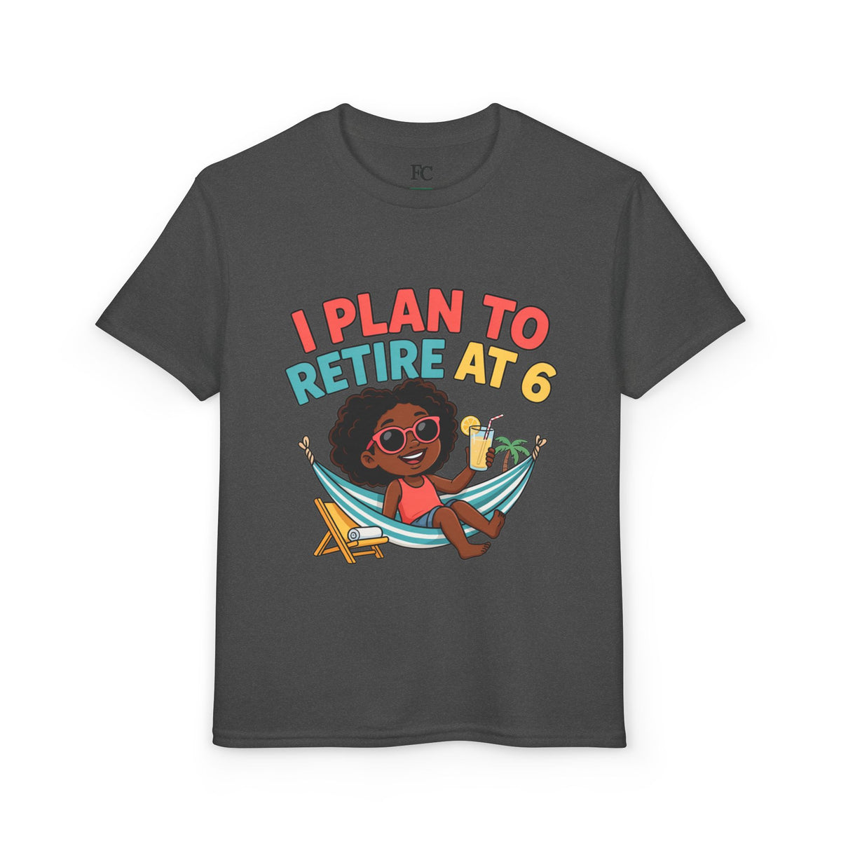 I PLAN TO RETIRE AT 6. Girls' Youth Tee | Funny Finance Kids Clothing