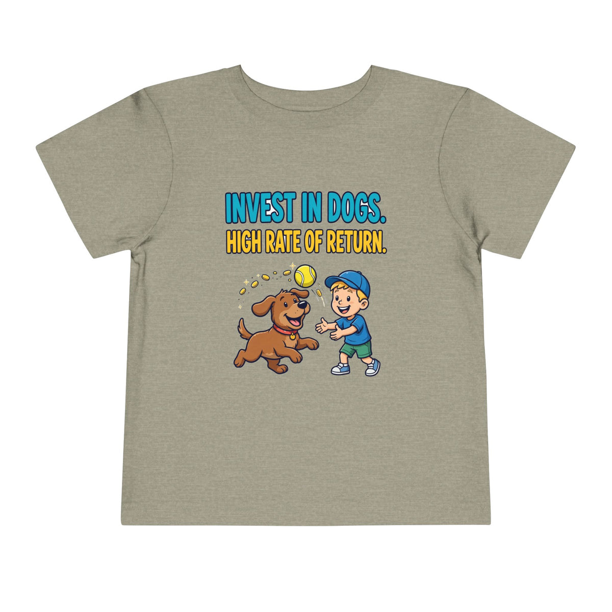 INVEST IN DOGS. HIGH RATE OF RETURN. Boys' Toddler Tee | Funny Finance Kids Clothing