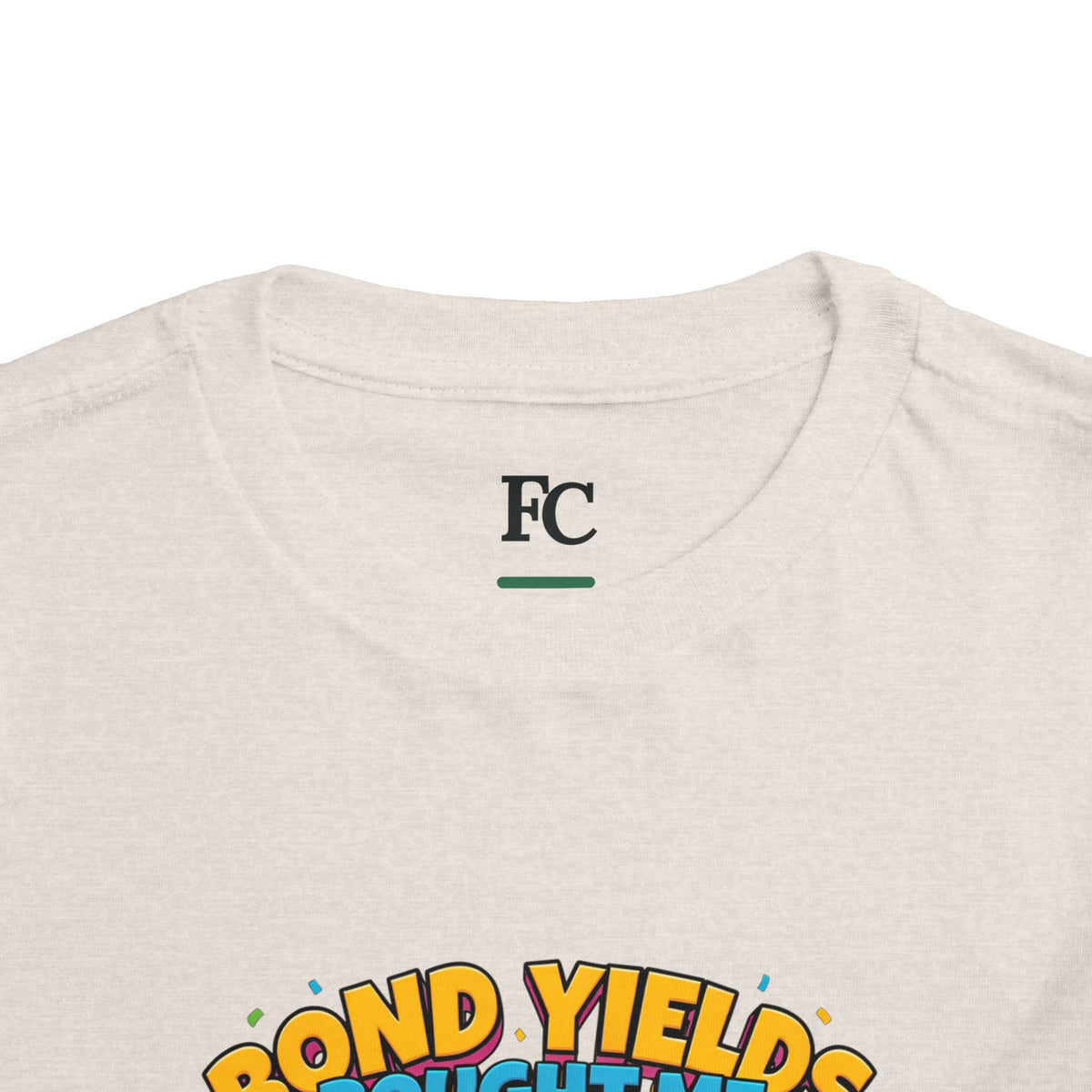 BOND YIELDS BOUGHT ME THIS SHIRT. Boys' Toddler Tee | Funny Finance Kids Clothing