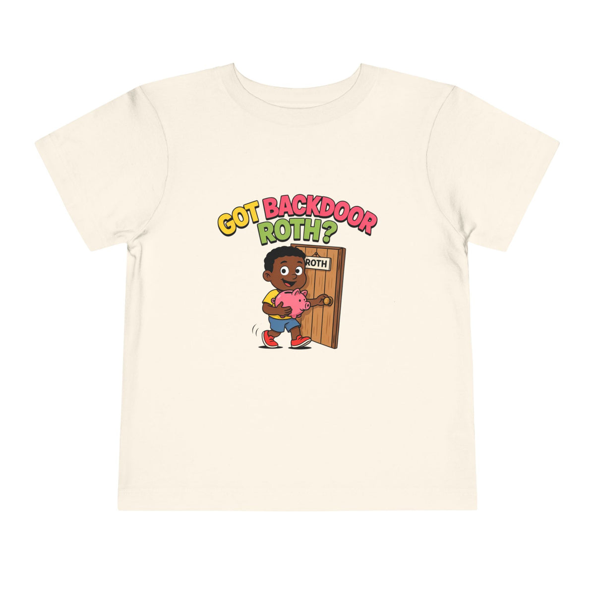 GOT BACKDOOR ROTH? Boys' Toddler Tee | Funny Finance Kids Clothing