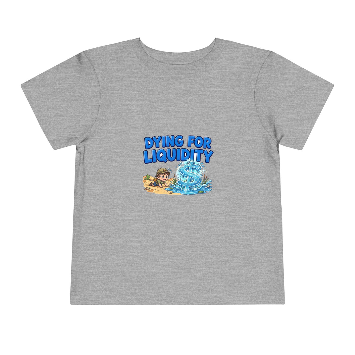 DYING FOR LIQUIDITY. Boys' Toddler Tee | Funny Finance Kids Clothing