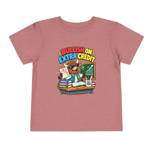 BULLISH ON EXTRA CREDIT. Toddler Tee | Funny Finance Kids Clothing