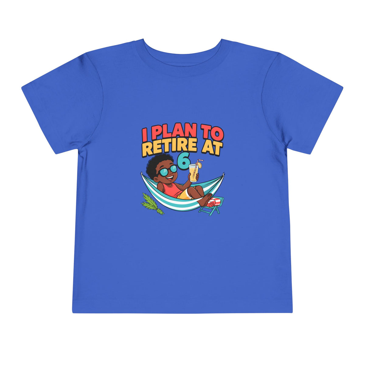 I PLAN TO RETIRE AT 6. Toddler Tee | Funny Finance Kids Clothing. Toddler Tee | Funny Finance Kids Clothing