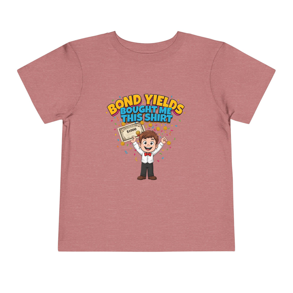 BOND YIELDS BOUGHT ME THIS SHIRT. Boys' Toddler Tee | Funny Finance Kids Clothing