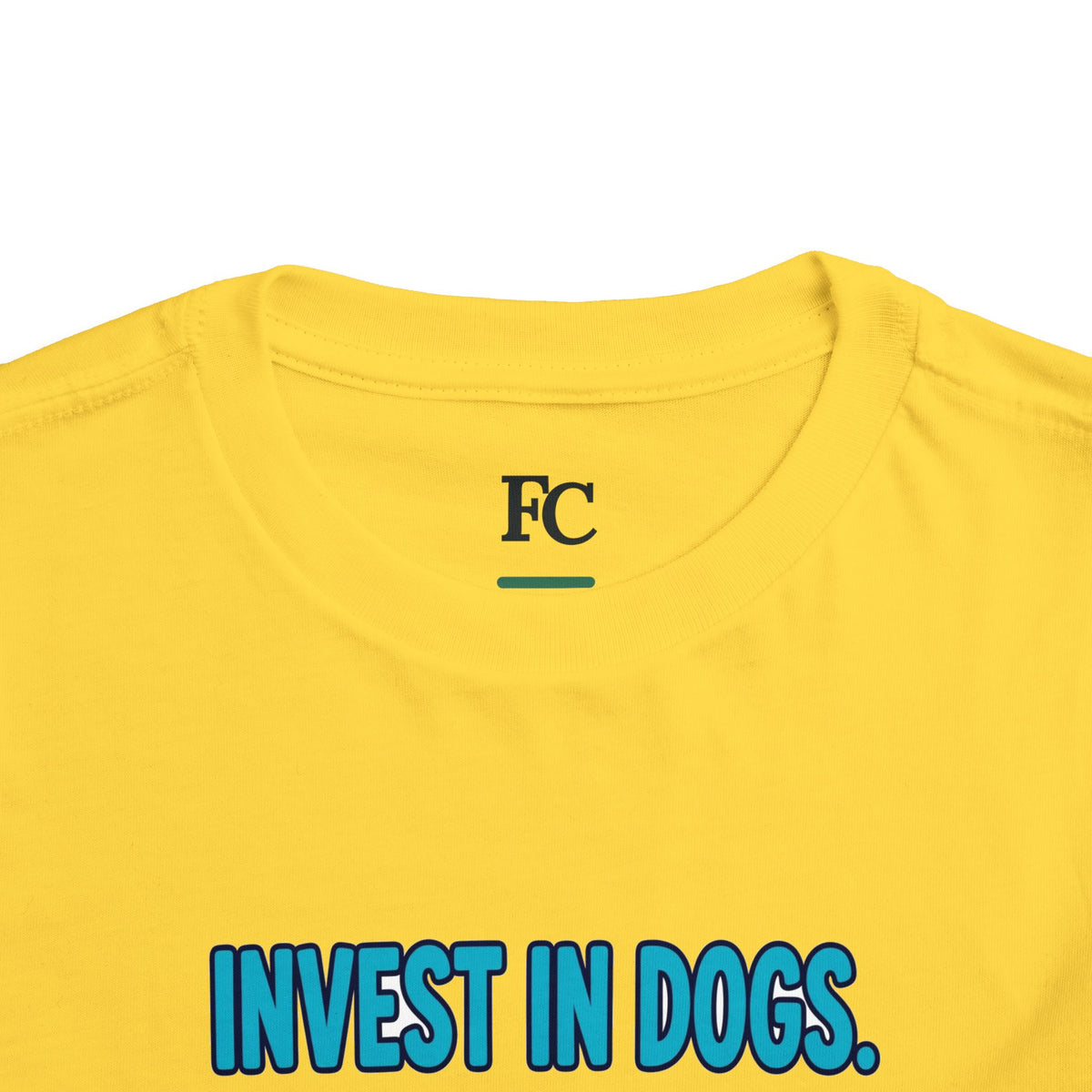 INVEST IN DOGS. HIGH RATE OF RETURN. Boys' Toddler Tee | Funny Finance Kids Clothing