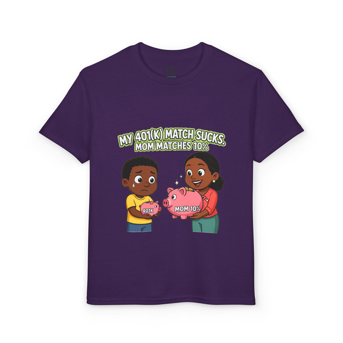 MY 401(K) MATCH SUCKS. MOM MATCHES 10%. Boys' Youth Tee | Funny Finance Kids Clothing