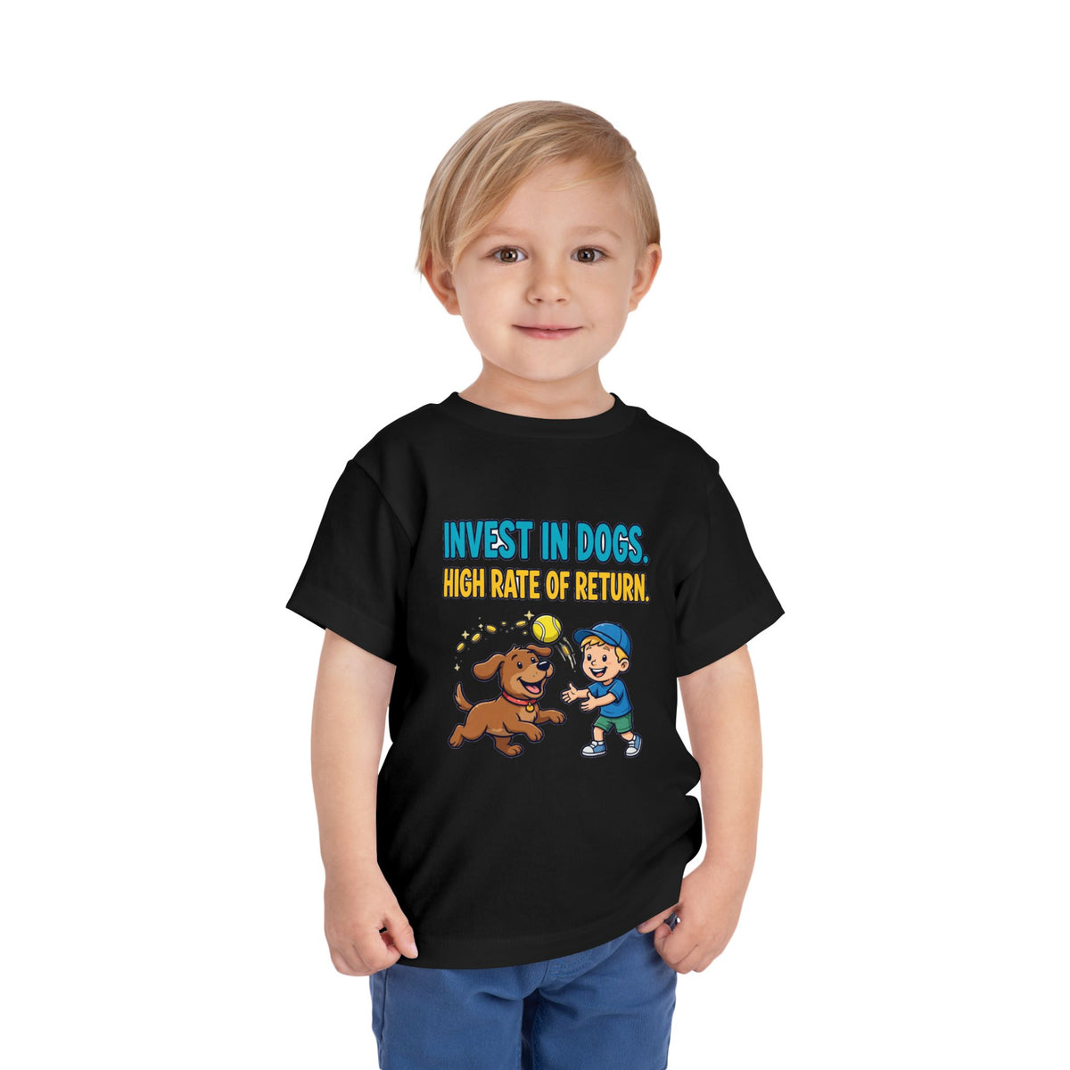 INVEST IN DOGS. HIGH RATE OF RETURN. Boys' Toddler Tee | Funny Finance Kids Clothing