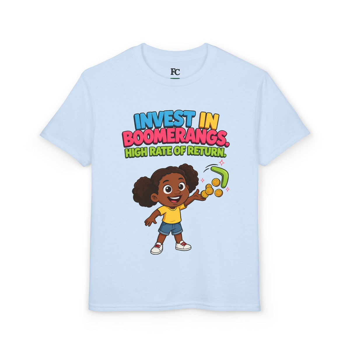 INVEST IN BOOMERANGS. HIGH RATE OF RETURN. Girls' Youth Tee | Funny Finance Kids Clothing