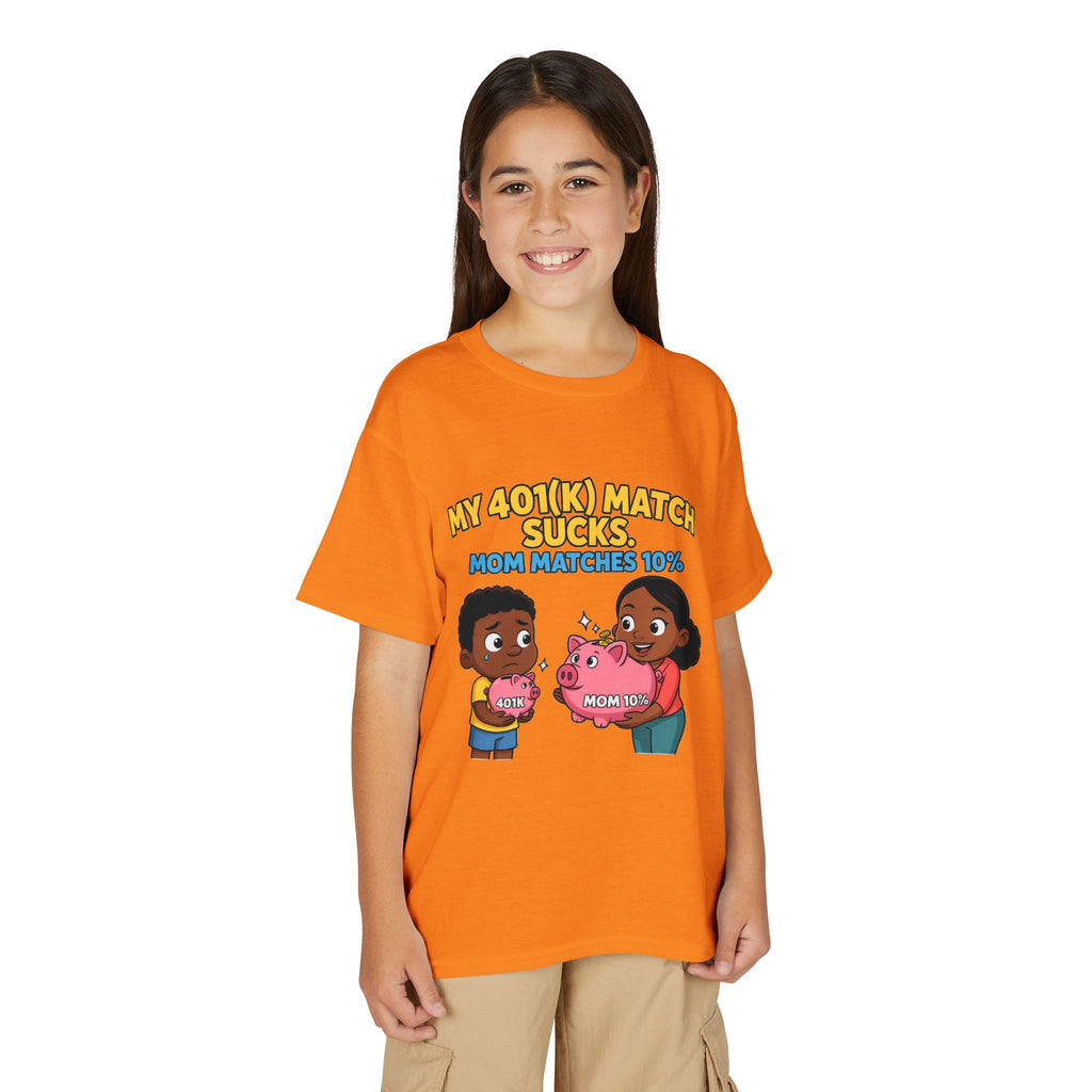 MY 401(K) MATCH SUCKS. MOM MATCHES 10%. Boys' Youth Tee | Funny Finance Kids Clothing