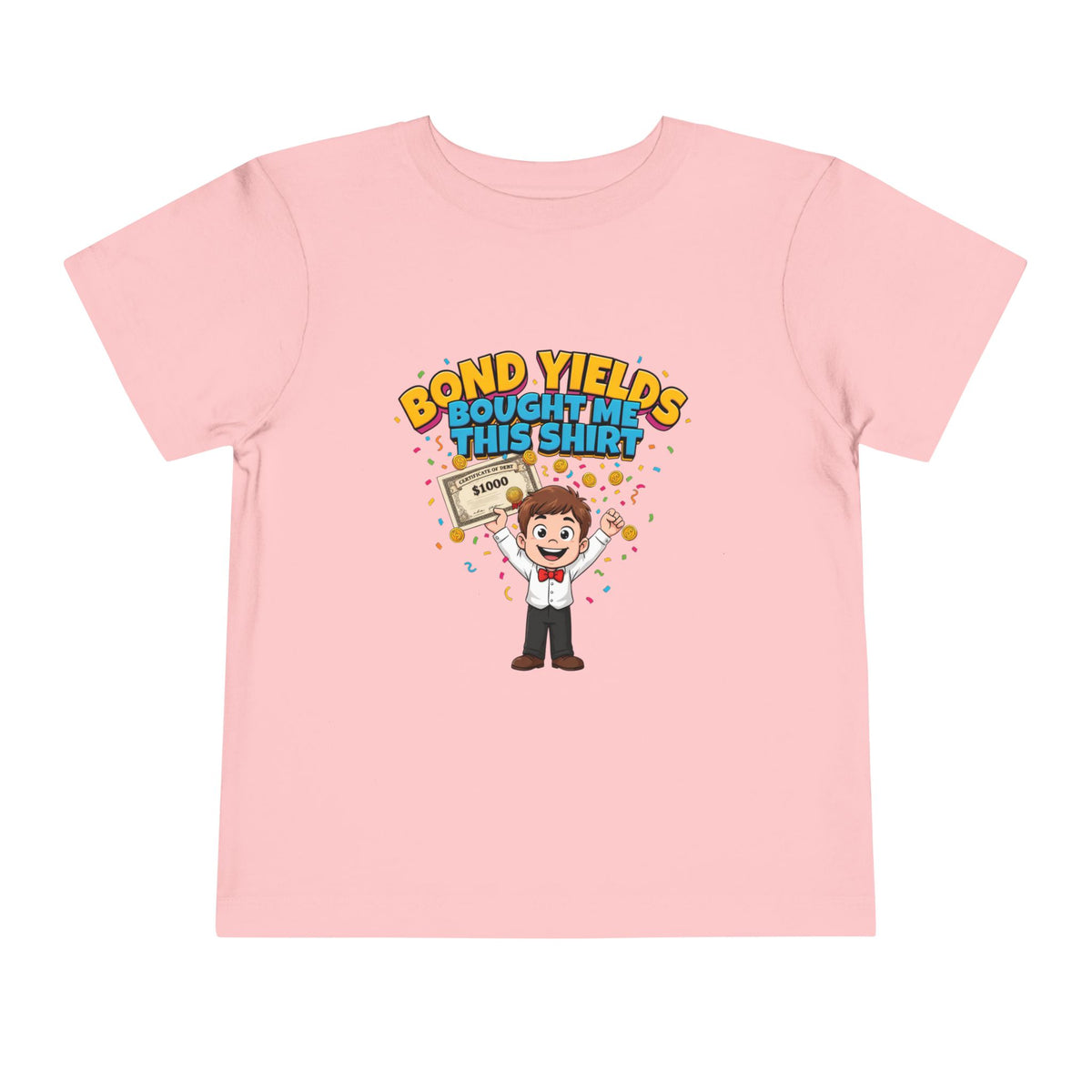 BOND YIELDS BOUGHT ME THIS SHIRT. Boys' Toddler Tee | Funny Finance Kids Clothing