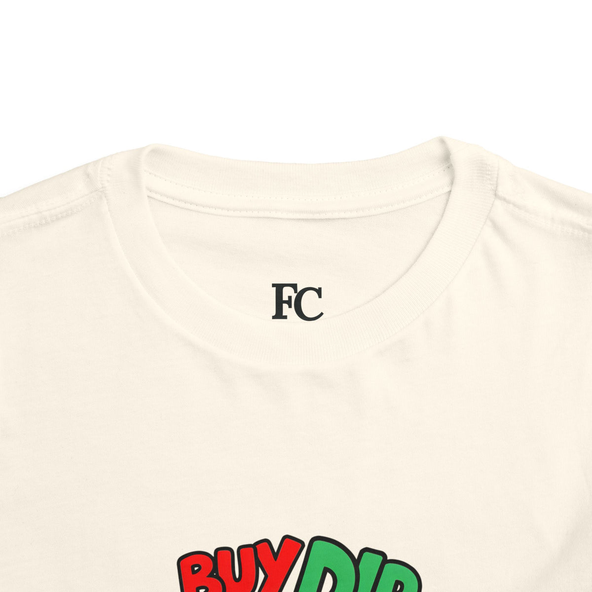 BUY THE DIP. Girls' Toddler Tee | Funny Finance Kids Clothing