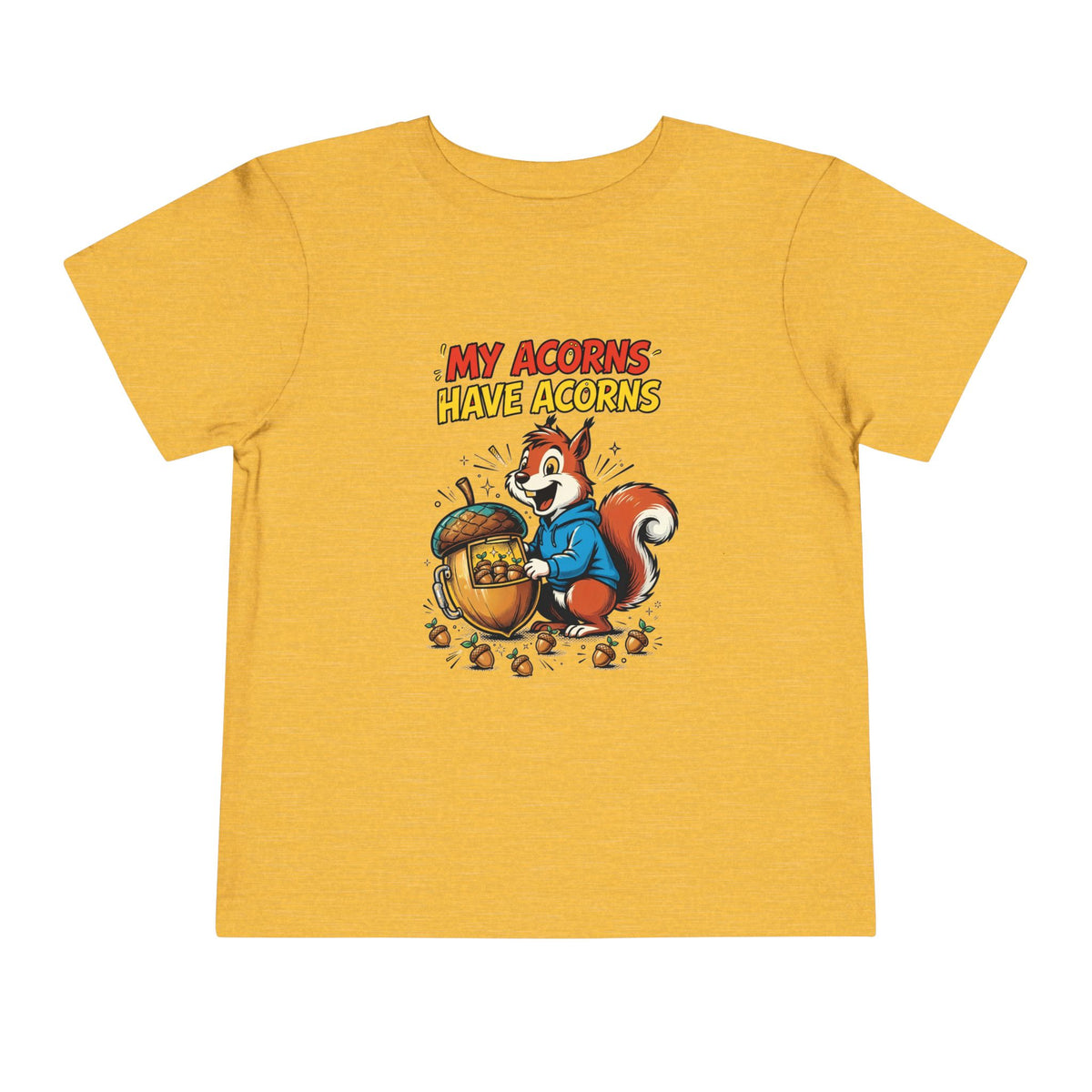 MY ACORNS HAVE ACORNS. Toddler Tee | Funny Finance Kids Clothing