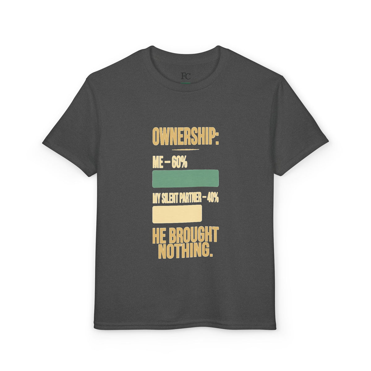 OWNERSHIP: HE BROUGHT NOTHING. Youth Tee | Funny Finance Kids Shirt