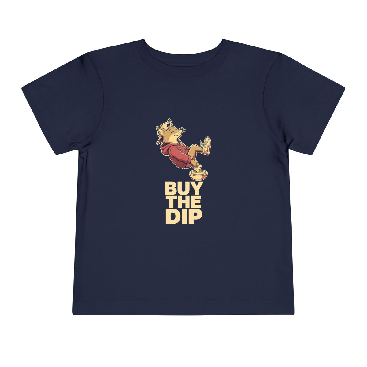 BUY THE DIP. Toddler Tee