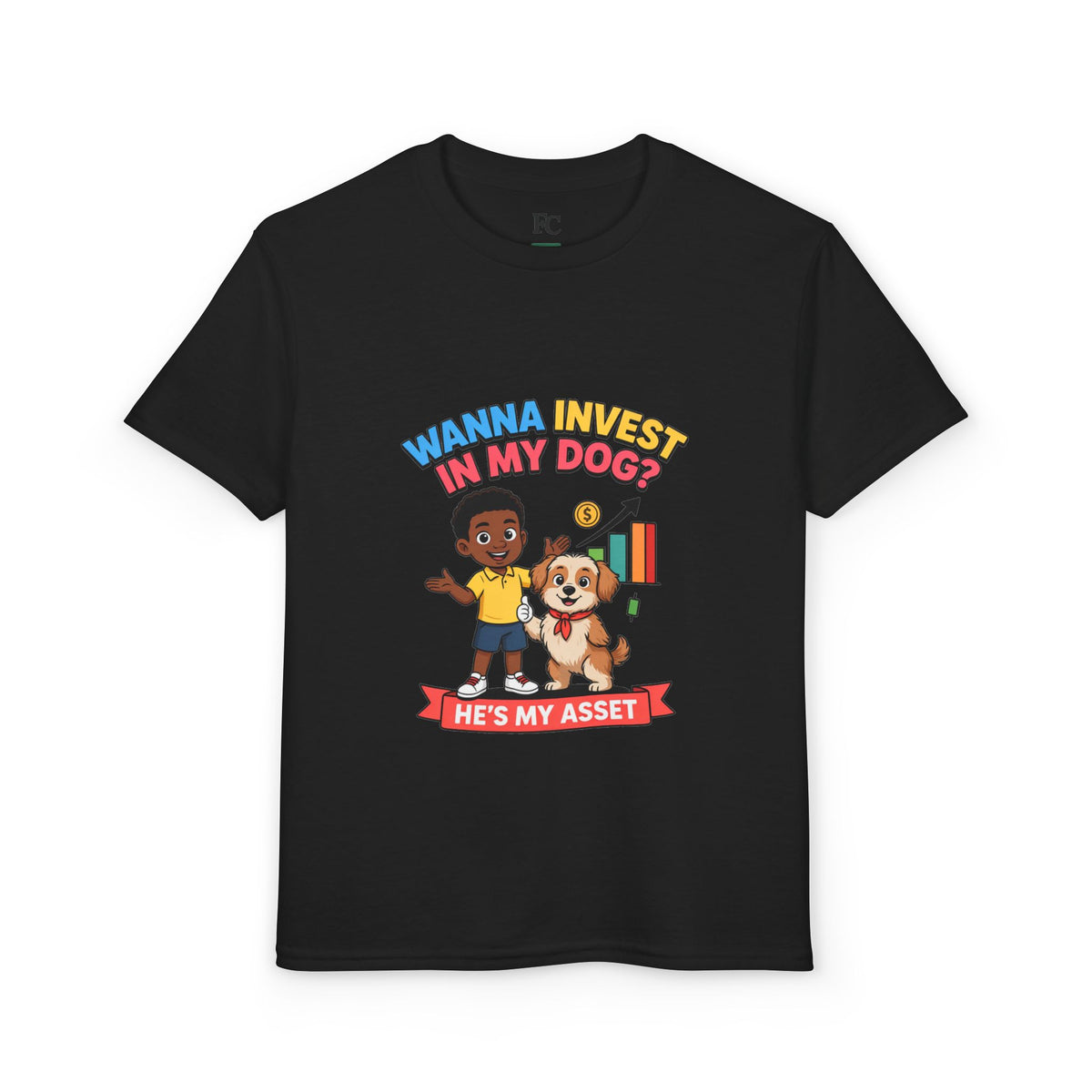 WANNA INVEST IN MY DOG? HE'S MY ASSET. Boys' Youth Tee | Funny Finance Kids Clothing