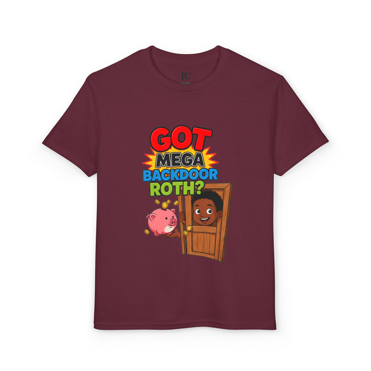 GOT MEGA BACKDOOR ROTH? Boys' Youth Tee | Funny Finance Kids Clothing