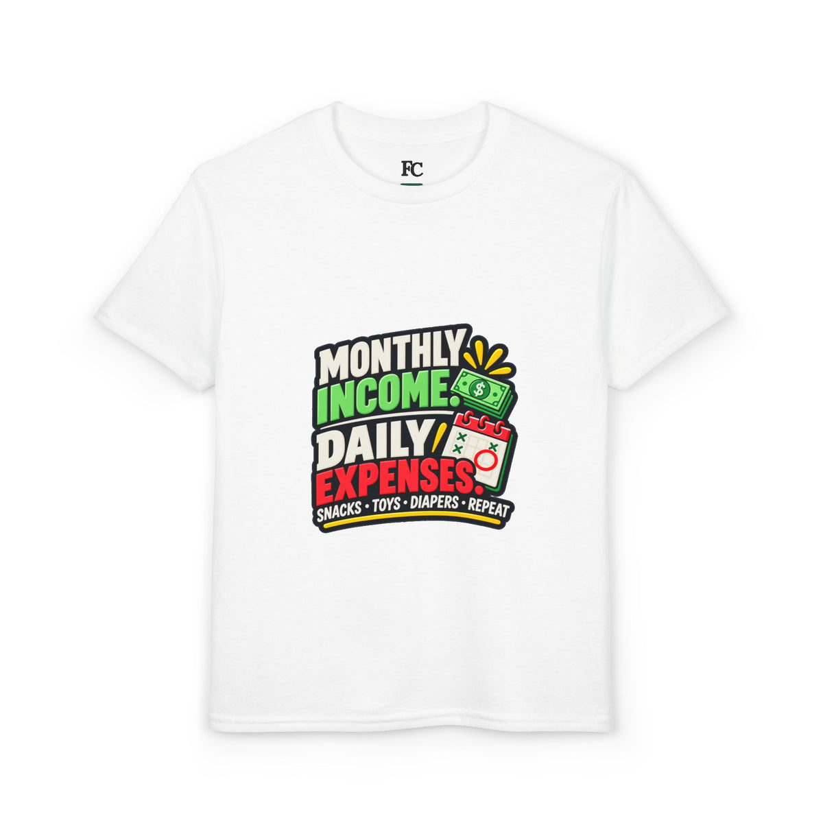 MONTHLY INCOME. DAILY EXPENSES. Fiscal Casual Junior youth tee, front view