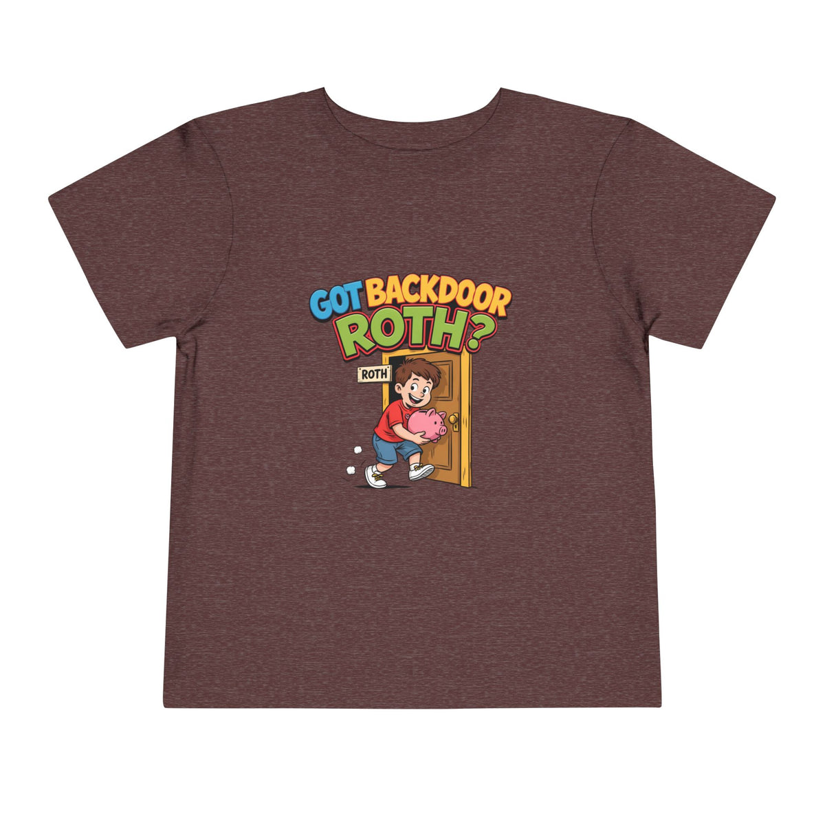 GOT BACKDOOR ROTH? Boys' Toddler Tee | Funny Finance Kids Clothing