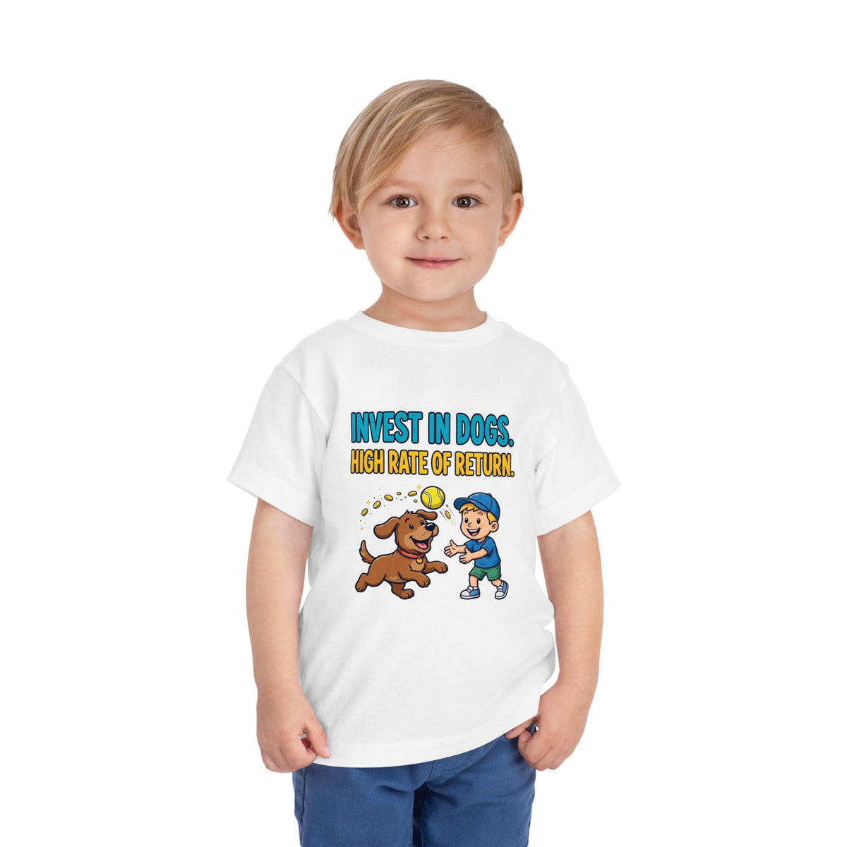 INVEST IN DOGS. HIGH RATE OF RETURN. Boys' Toddler Tee | Funny Finance Kids Clothing