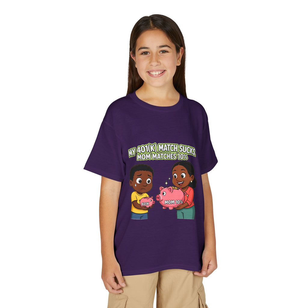 MY 401(K) MATCH SUCKS. MOM MATCHES 10%. Boys' Youth Tee | Funny Finance Kids Clothing