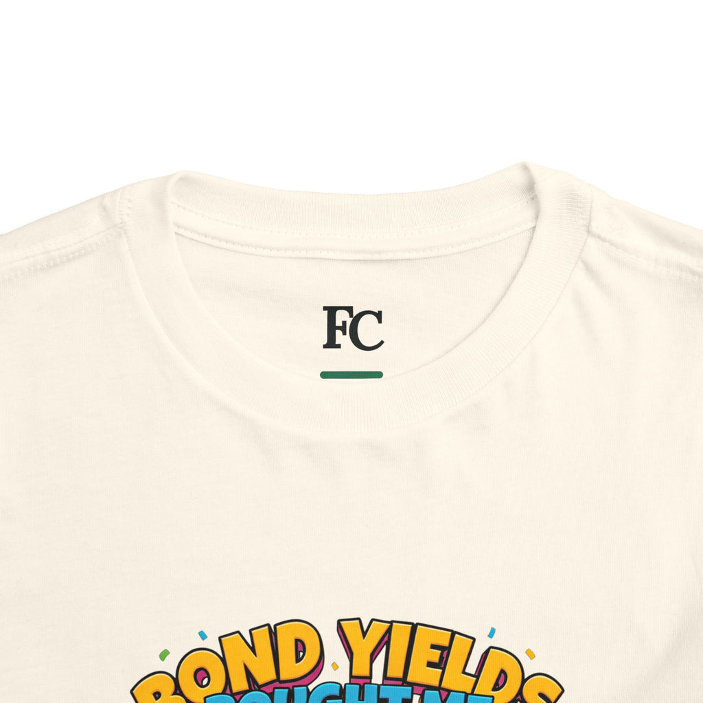 BOND YIELDS BOUGHT ME THIS SHIRT. Boys' Toddler Tee | Funny Finance Kids Clothing