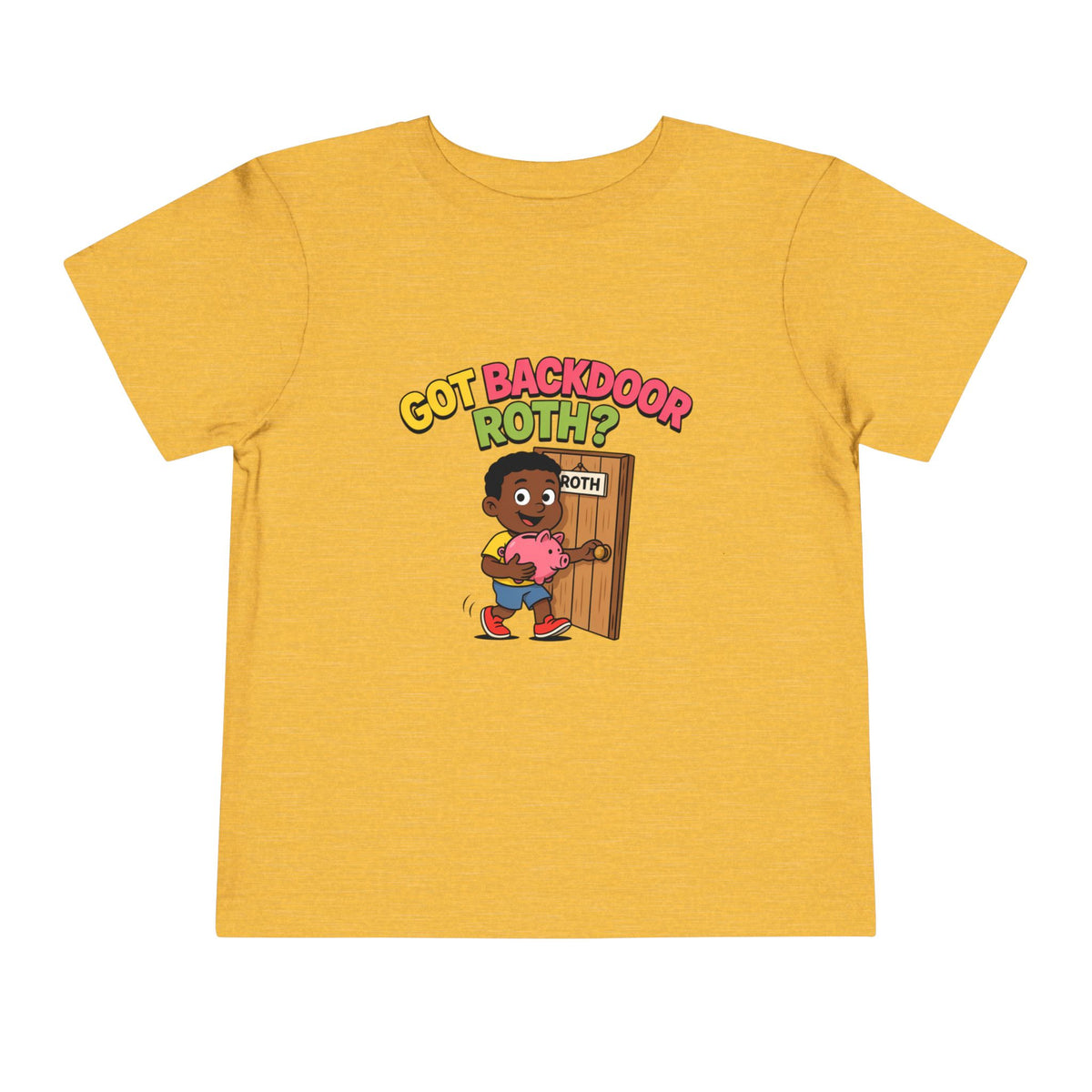 GOT BACKDOOR ROTH? Boys' Toddler Tee | Funny Finance Kids Clothing