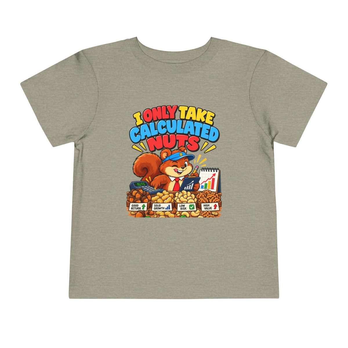 I ONLY TAKE CALCULATED NUTS. Toddler Tee | Funny Finance Kids Clothing