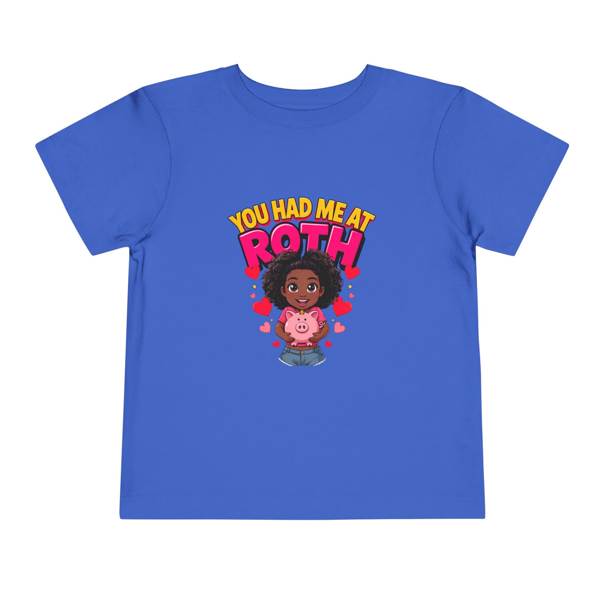 YOU HAD ME AT ROTH. Girls' Toddler Tee | Funny Finance Kids Clothing