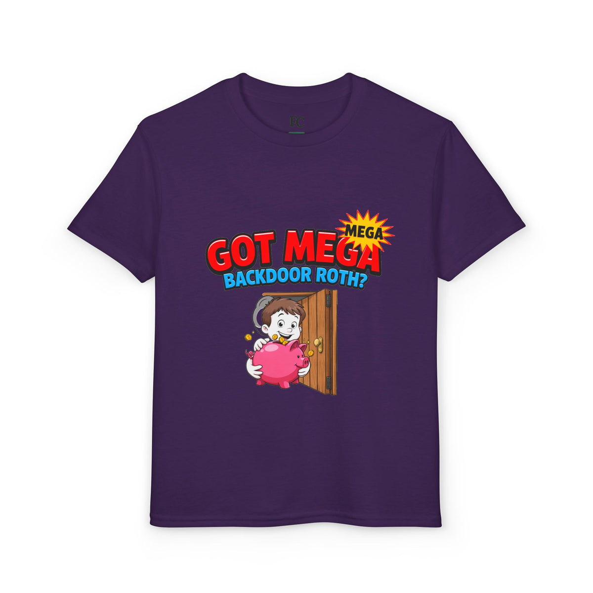 GOT MEGA BACKDOOR ROTH? Boys' Youth Tee | Funny Finance Kids Clothing