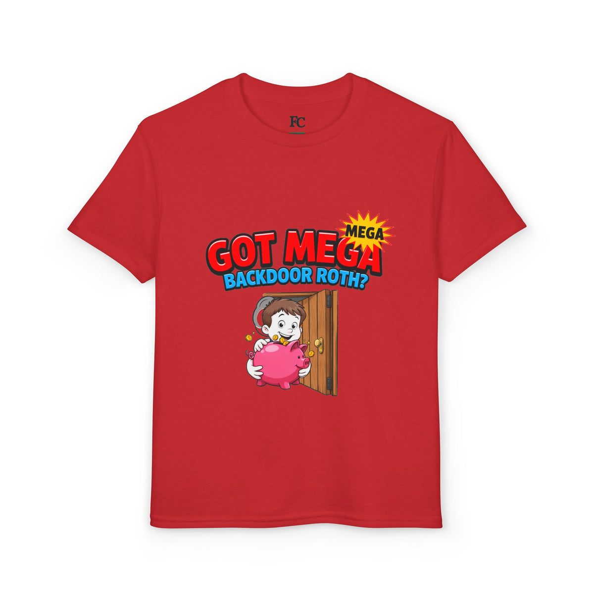 GOT MEGA BACKDOOR ROTH? Boys' Youth Tee | Funny Finance Kids Clothing