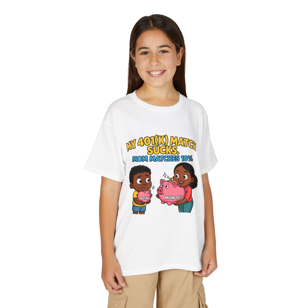MY 401(K) MATCH SUCKS. MOM MATCHES 10%. Boys' Youth Tee | Funny Finance Kids Clothing