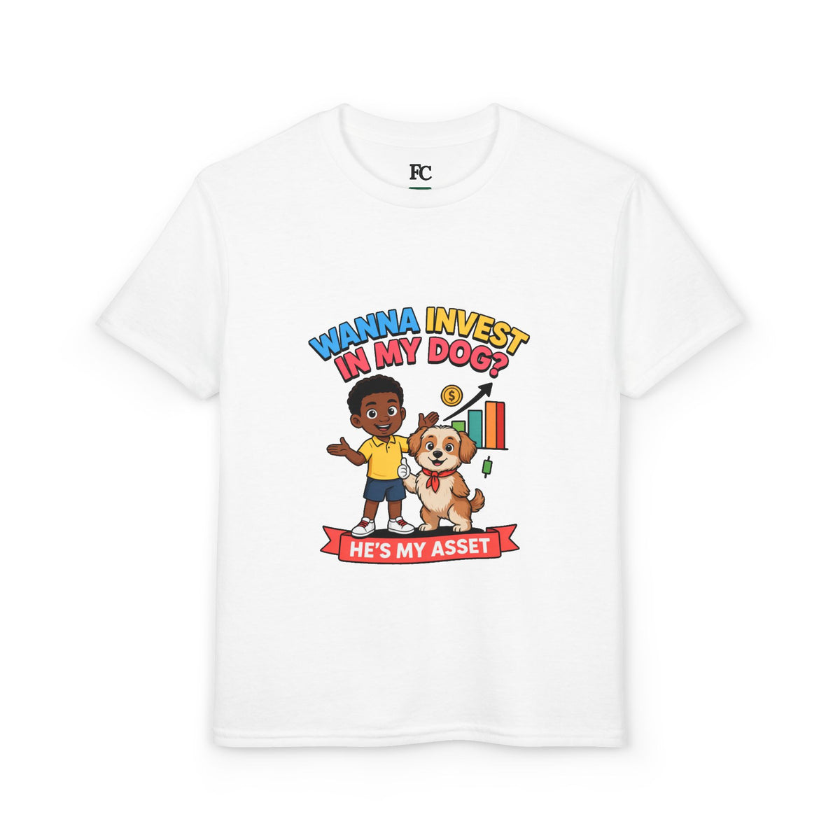 WANNA INVEST IN MY DOG? HE'S MY ASSET. Boys' Youth Tee | Funny Finance Kids Clothing