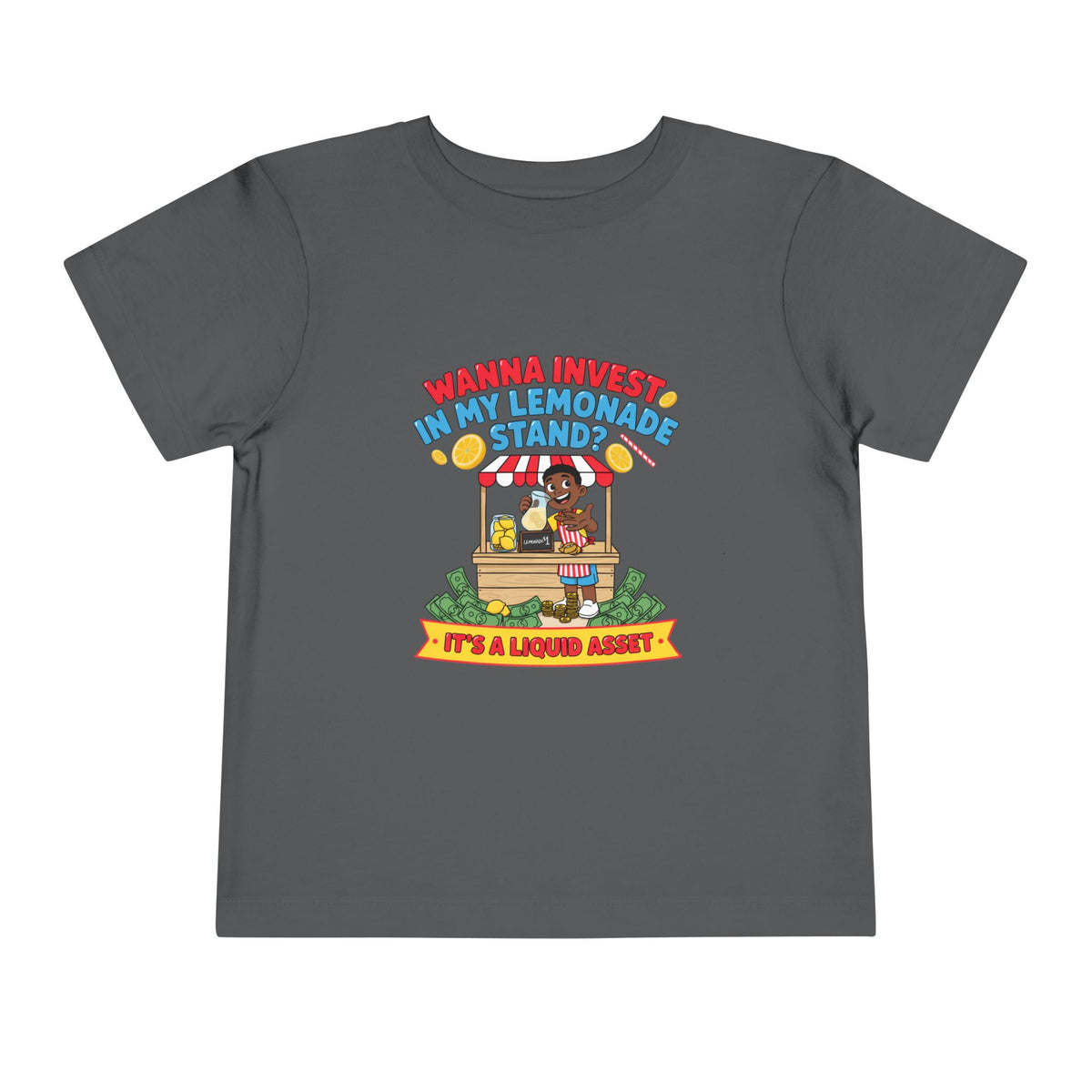 WANNA INVEST IN MY LEMONADE STAND? IT'S A LIQUID ASSET. Boys' Toddler Tee | Funny Finance Kids Clothing