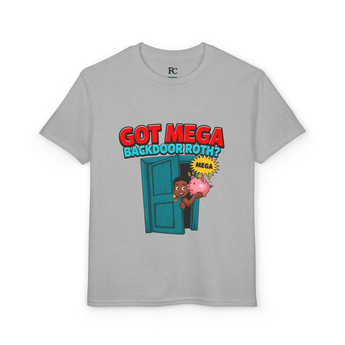 GOT MEGA BACKDOOR ROTH? Boys' Youth Tee | Funny Finance Kids Clothing