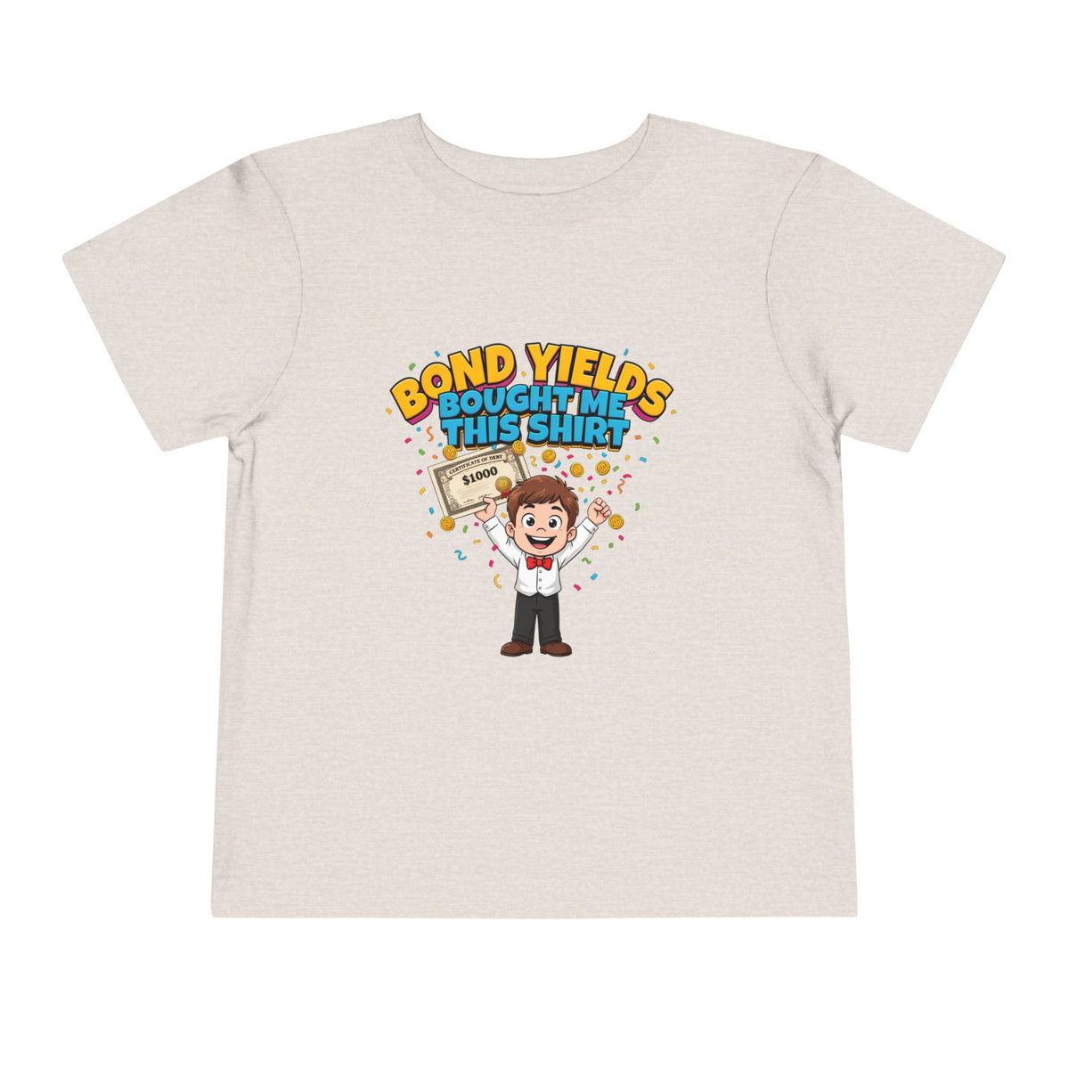 BOND YIELDS BOUGHT ME THIS SHIRT. Boys' Toddler Tee | Funny Finance Kids Clothing