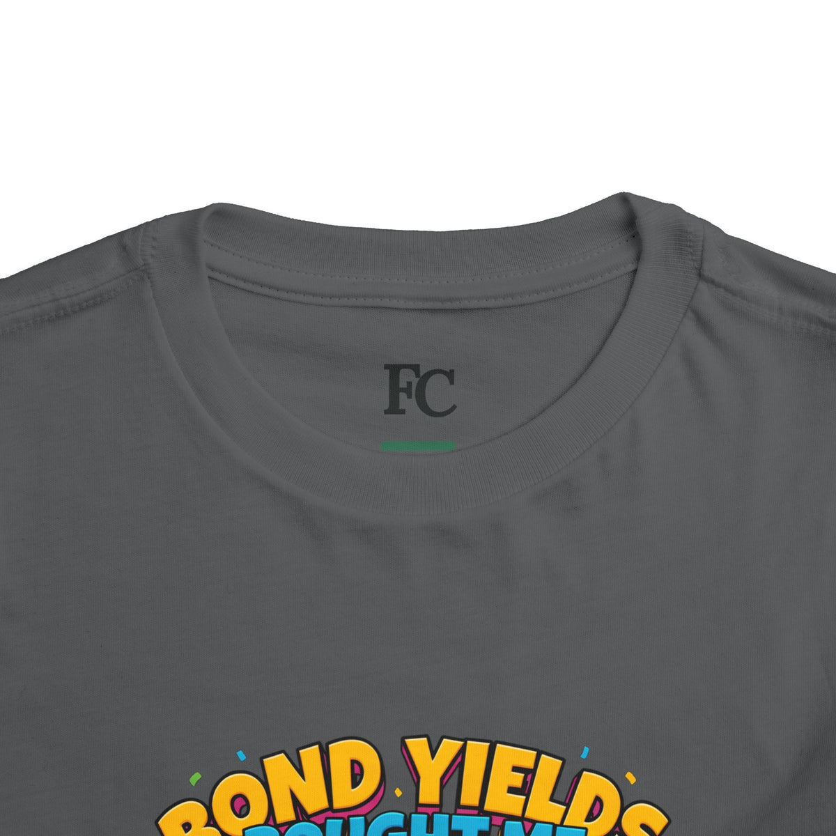 BOND YIELDS BOUGHT ME THIS SHIRT. Boys' Toddler Tee | Funny Finance Kids Clothing