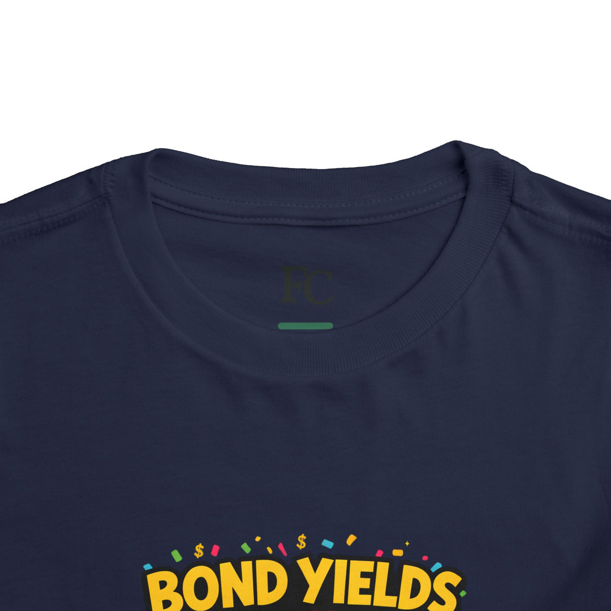 BOND YIELDS BOUGHT ME THIS SHIRT. Boys' Toddler Tee | Funny Finance Kids Clothing