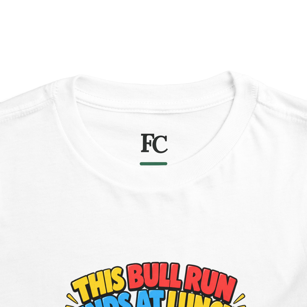 THIS BULL RUN ENDS AT LUNCH. Toddler Tee | Funny Finance Kids Clothing